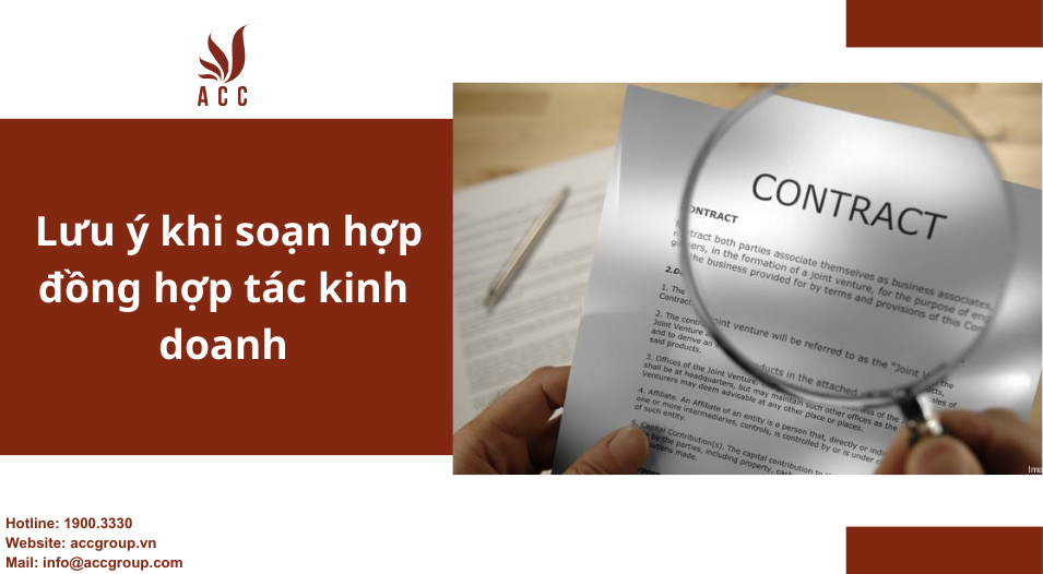 Lưu ý khi soạn hợp đồng hợp tác kinh doanh