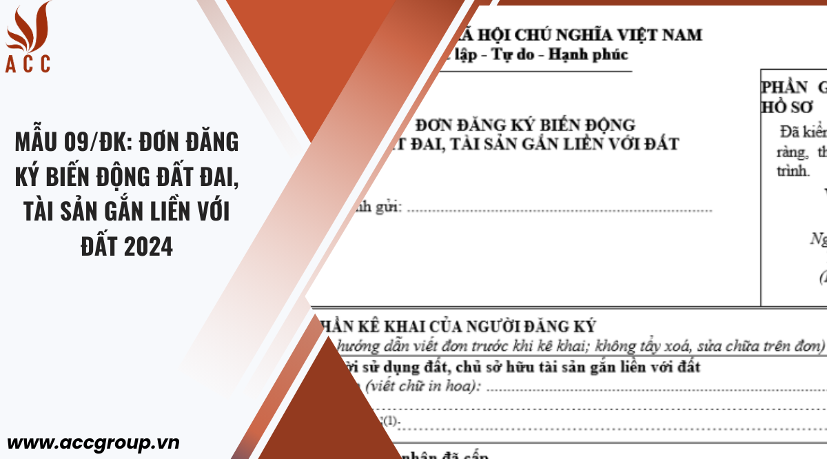 Mẫu 09/ĐK: Đơn đăng ký biến động đất đai, tài sản gắn liền với đất 2024