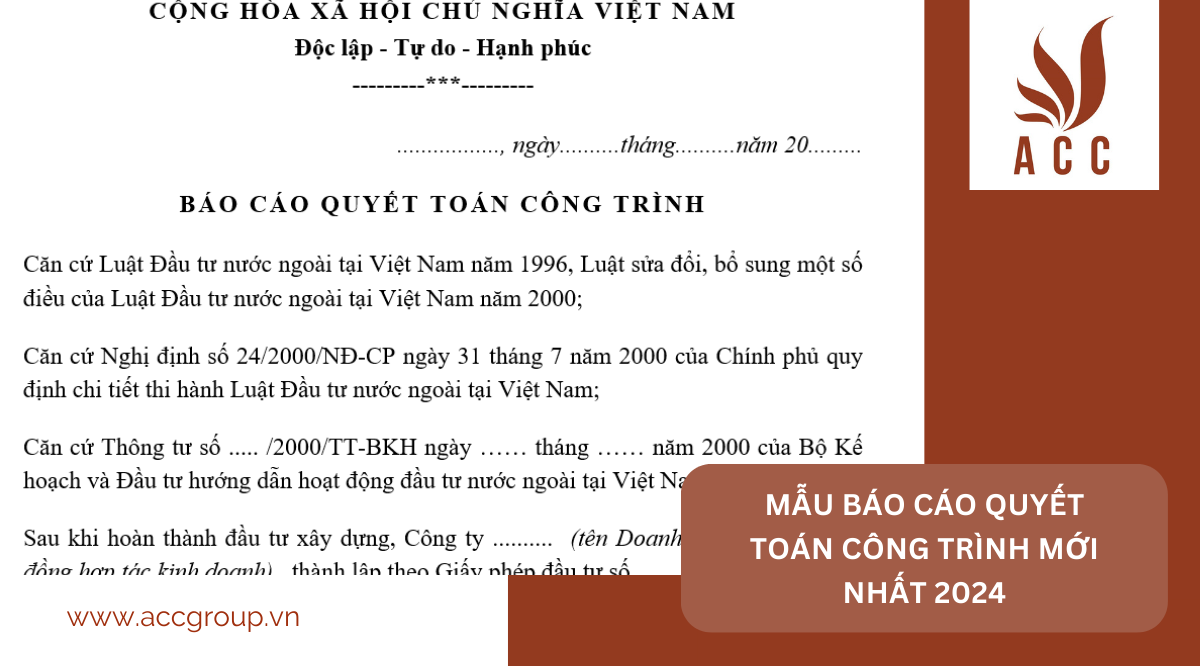 Mẫu báo cáo quyết toán công trình mới nhất 2024