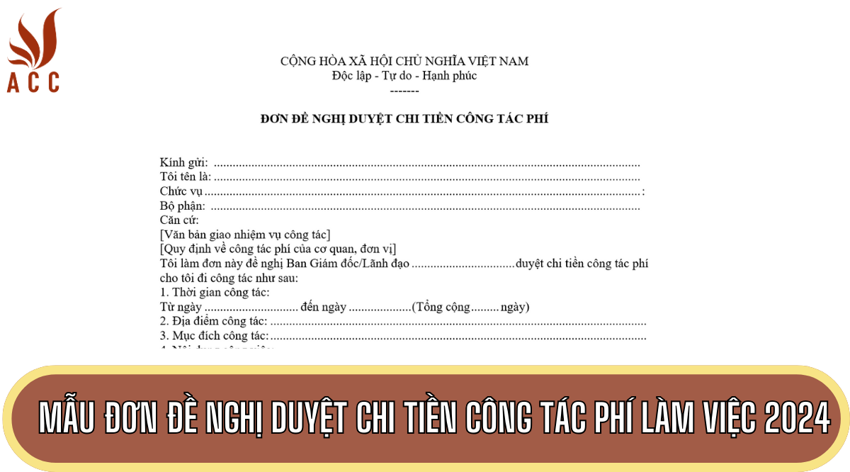 Mẫu đơn đề nghị duyệt chi tiền công tác phí làm việc 2024
