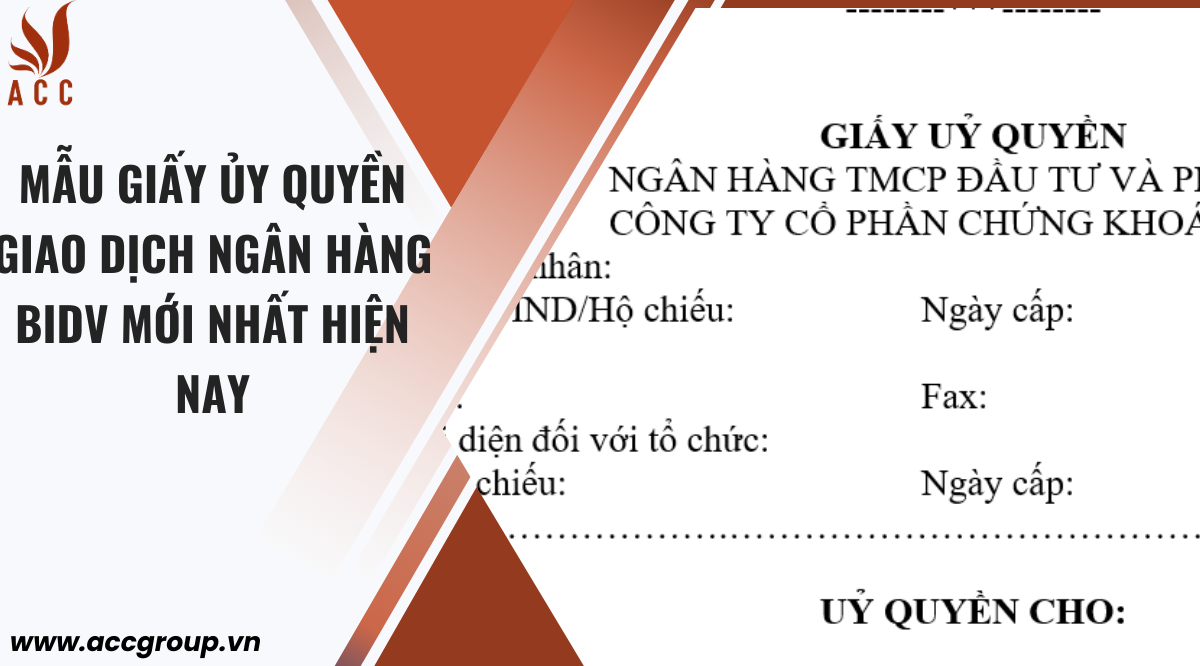 Mẫu giấy ủy quyền giao dịch ngân hàng BIDV mới nhất hiện nay