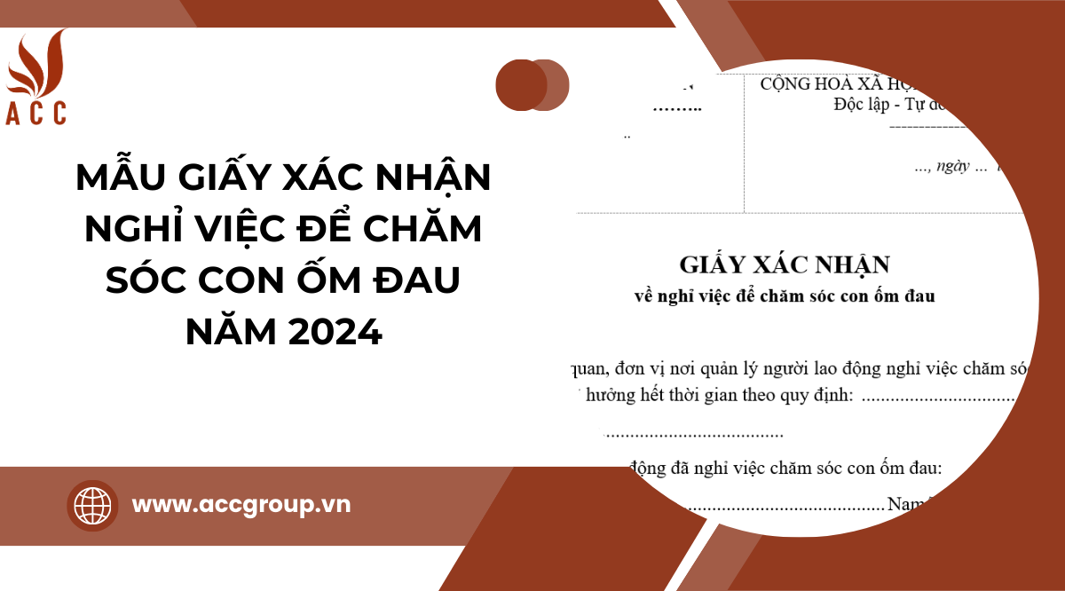 Mẫu giấy xác nhận nghỉ việc để chăm sóc con ốm đau năm 2024