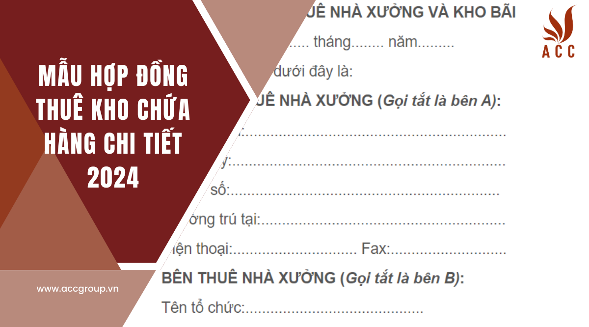 Mẫu hợp đồng thuê kho chứa hàng chi tiết 2024