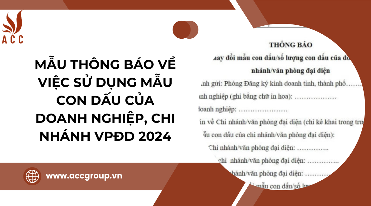Mẫu thông báo về việc sử dụng mẫu con dấu của doanh nghiệp, chi nhánh VPĐD 2024