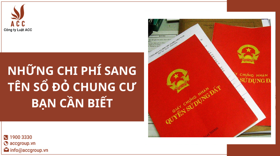 Những chi phí sang tên sổ đỏ chung cư bạn cần biết