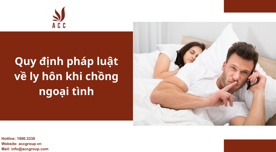 Quy định pháp luật về ly hôn khi chồng ngoại tình