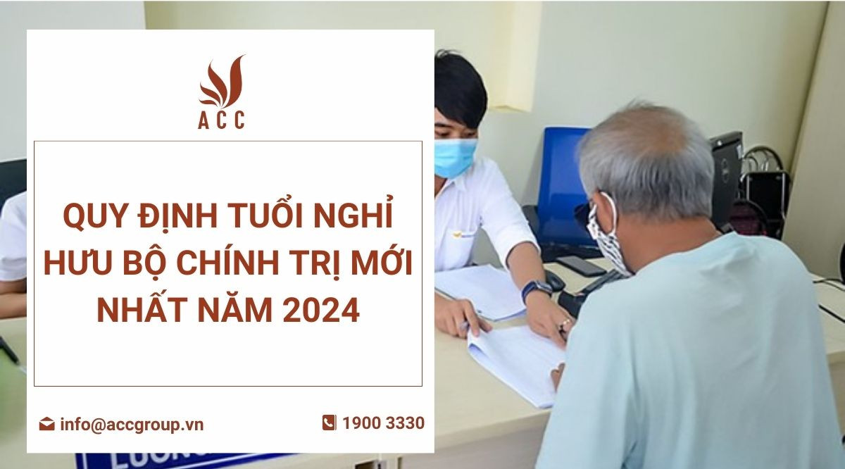 Quy định tuổi nghỉ hưu Bộ chính trị mới nhất năm 2024