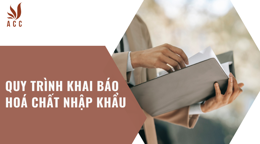 quy-trinh-khai-bao-hoa-chat-nhap-khau