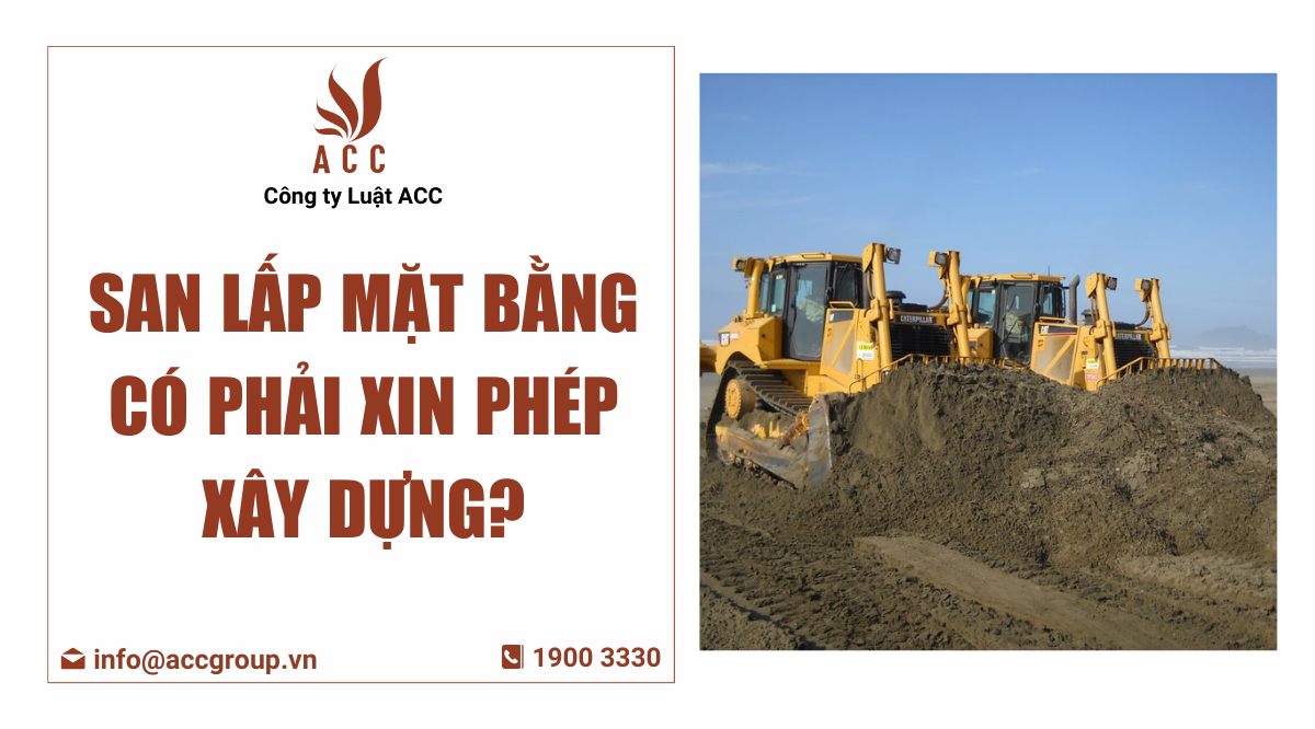 San lấp mặt bằng có phải xin phép xây dựng?
