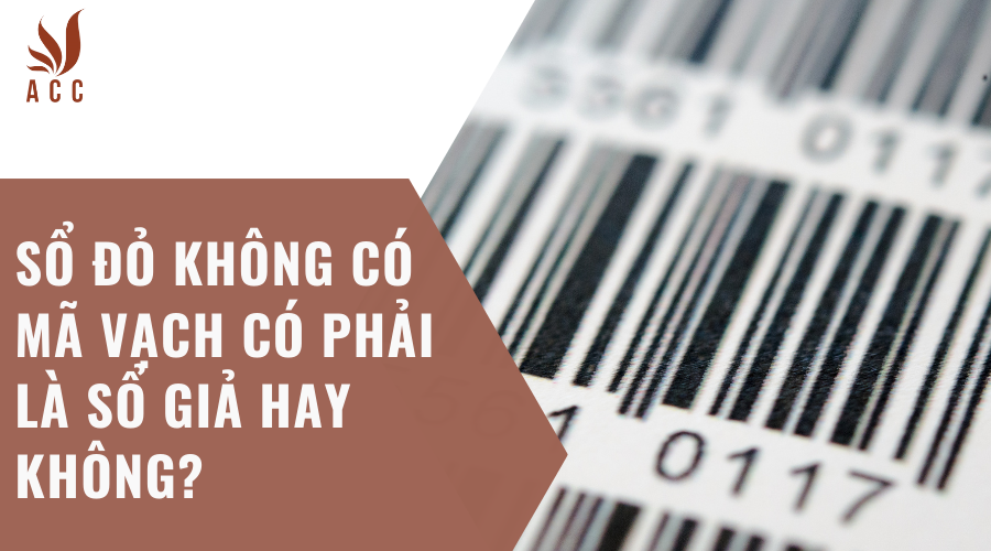 Sổ đỏ không có mã vạch có phải là sổ giả hay không?