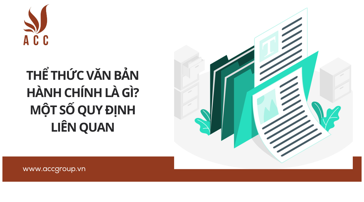 Thể thức văn bản hành chính là gì? Một số quy định liên quan