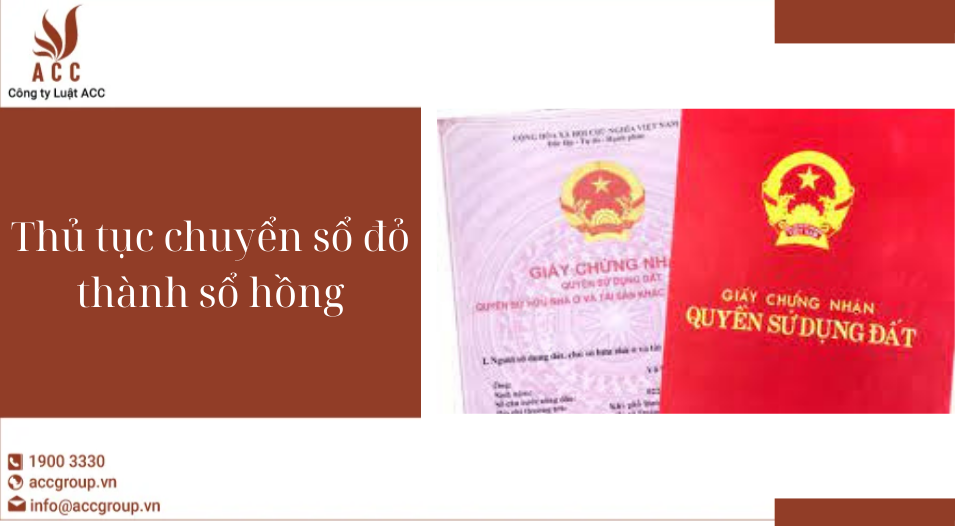 Thủ tục chuyển sổ đỏ thành sổ hồng 2024