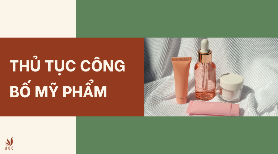 Thủ tục công bố mỹ phẩm