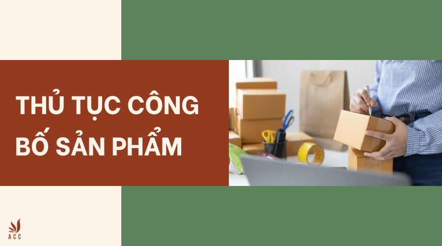Thủ tục công bố sản phẩm