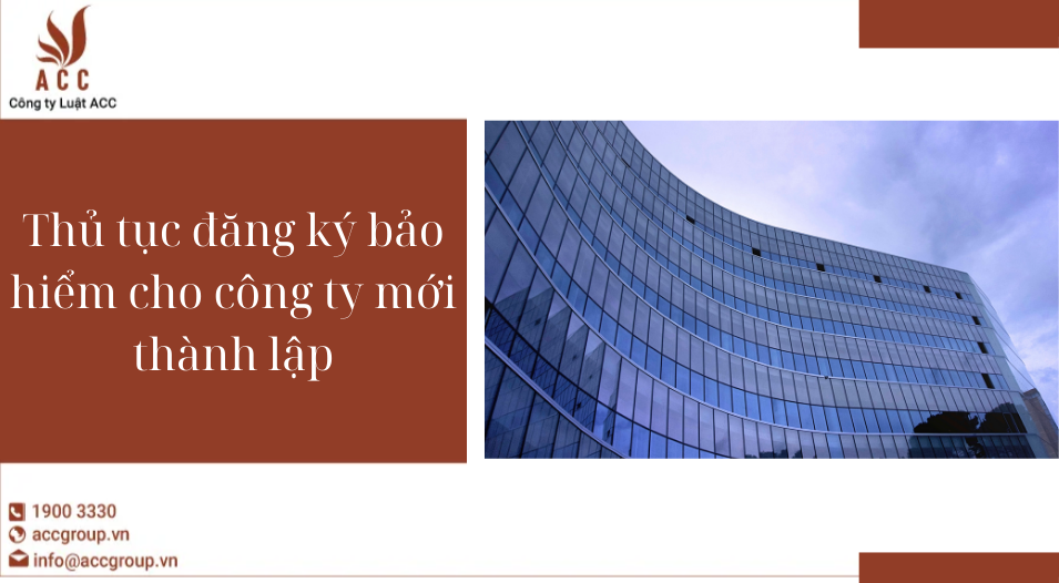 Thủ tục đăng ký bảo hiểm cho công ty mới thành lập