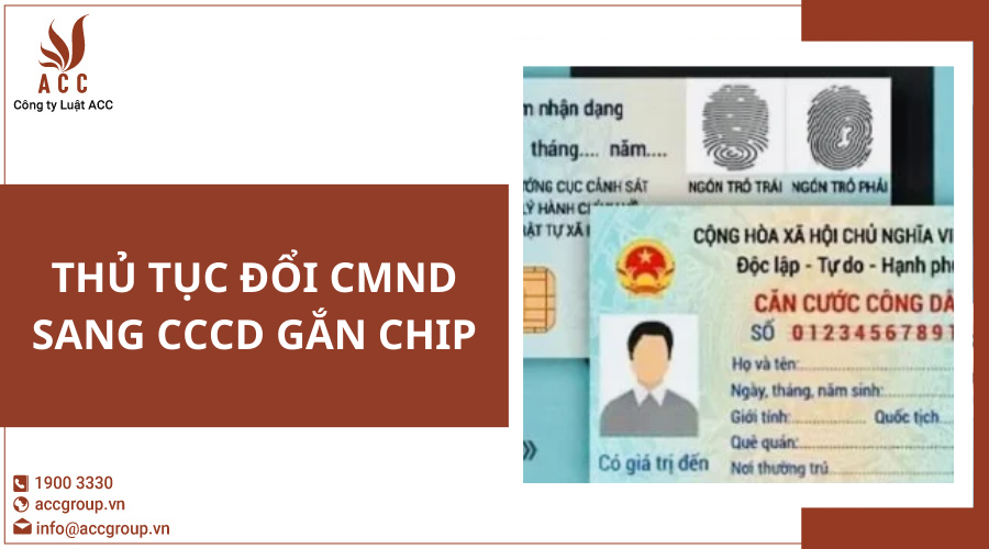 Thủ tục đổi cmnd sang cccd gắn chip