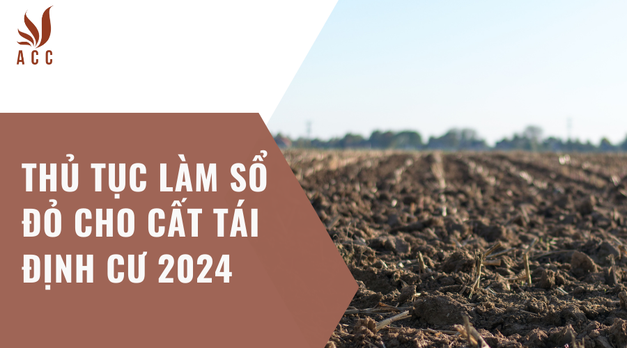 Thủ tục làm sổ đỏ cho cất tái định cư