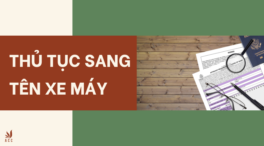 Thủ tục sang tên xe máy