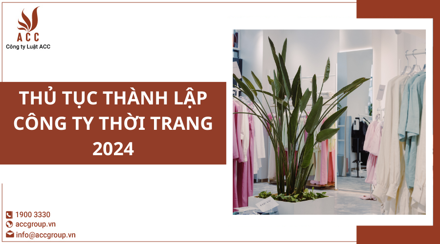 Thủ tục thành lập công ty thời trang 2024