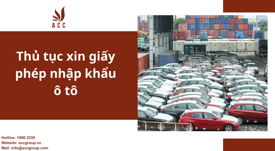 thủ tục cấp giấy phép nhập khẩu ô tô