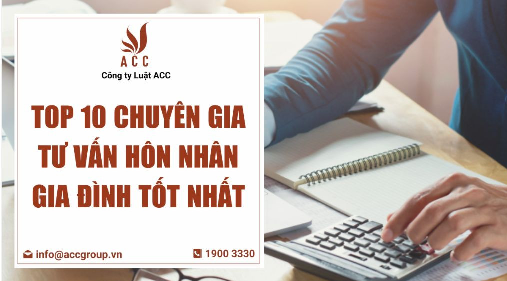 Top 10 Chuyên gia tư vấn hôn nhân gia đình Tốt nhất