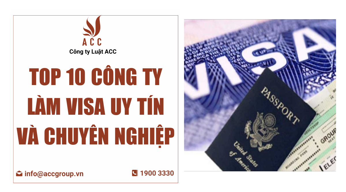 Top 10 công ty làm visa uy tín và chuyên nghiệp