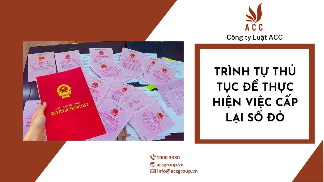 Trình tự thủ tục để thực hiện việc cấp lại sổ đỏ