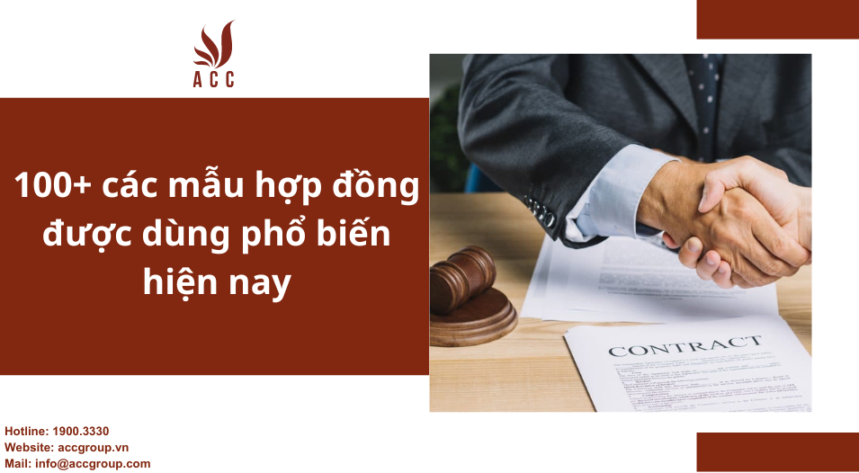 100+ các mẫu hợp đồng được dùng phổ biến hiện nay