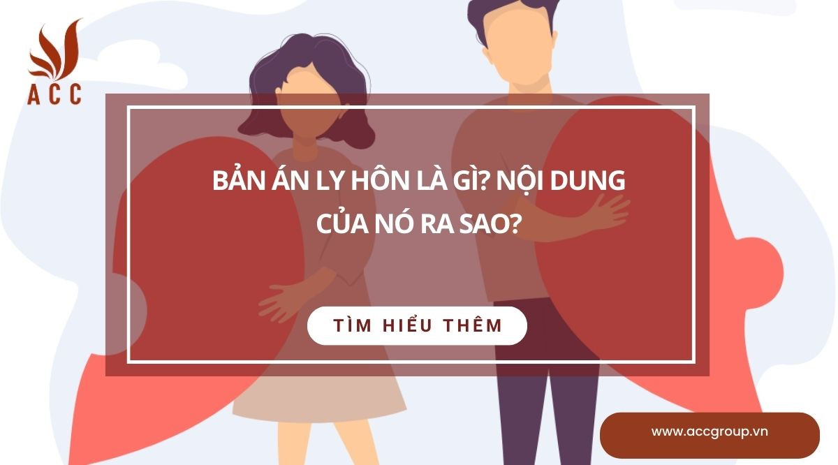 Bản án ly hôn là gì? Nội dung của nó ra sao?