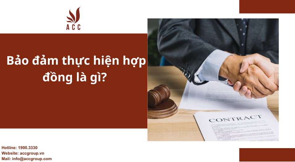 Bảo đảm thực hiện hợp đồng là gì