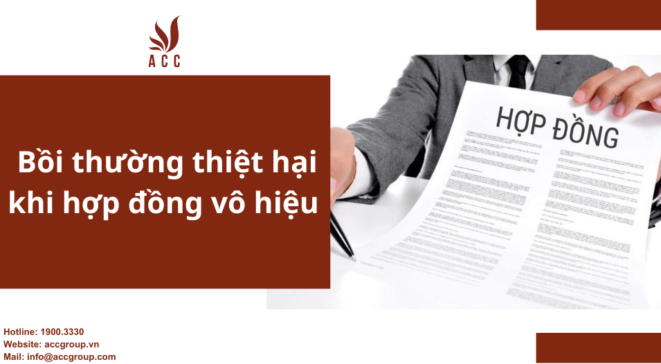 Bồi thường thiệt hại khi hợp đồng vô hiệu theo quy định 2024