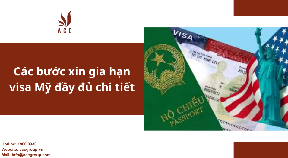Các  bước  xin  gia  hạn  visa  Mỹ  đầy  đủ chi tiết