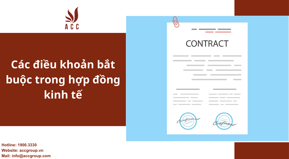 Các điều khoản bắt buộc trong hợp đồng kinh tế