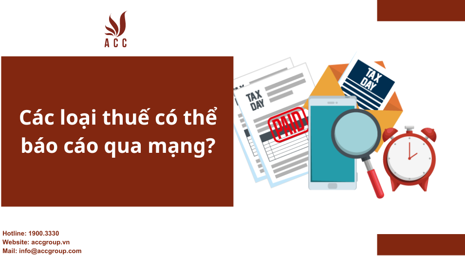 Các loại thuế có thể báo cáo qua mạng