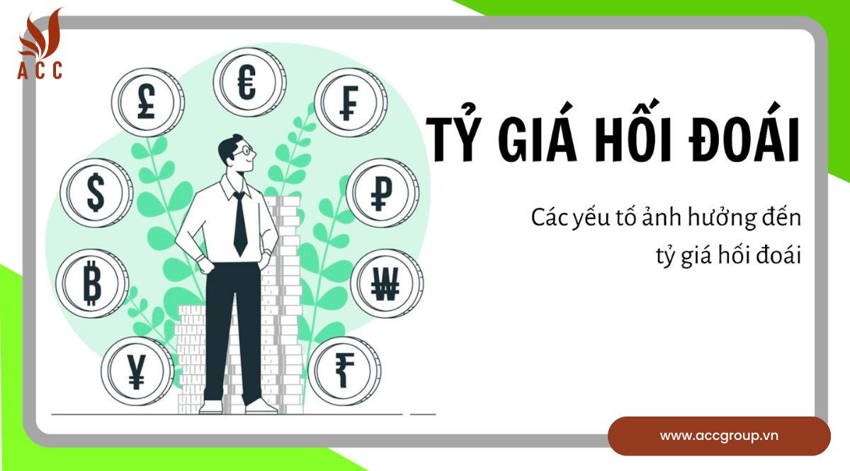 Các yếu tố ảnh hưởng tới tỷ giá hối đoái