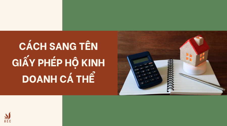 Cách sang tên giấy phép hộ kinh doanh cá thể
