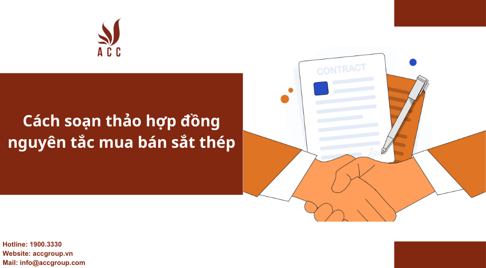 Cách soạn thảo hợp đồng mua bán sắt thép