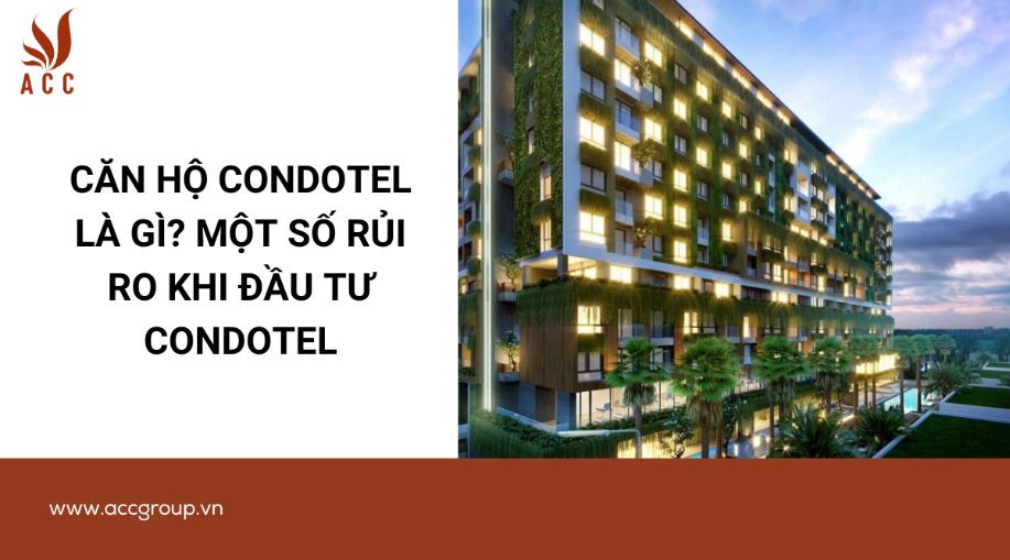 Căn hộ condotel là gì? Một số rủi ro khi đầu tư condotel