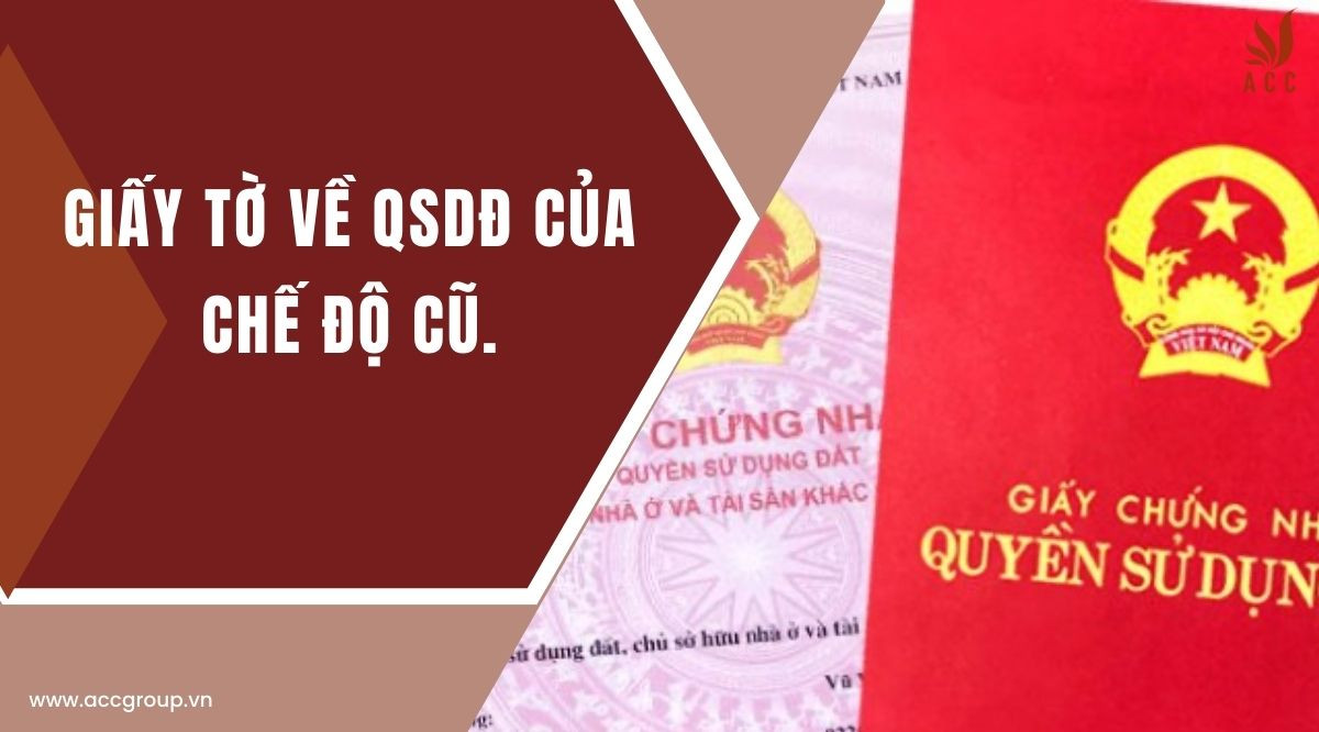 Giấy tờ về QSDĐ của chế độ cũ (Hình ảnh minh hoạ) 