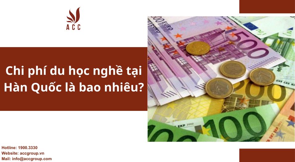 Chi phí du học nghề tại Hàn Quốc là bao nhiêu?