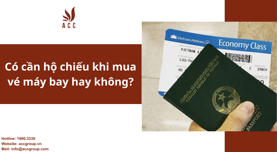 Có cần hộ chiếu khi mua vé máy bay hay không?