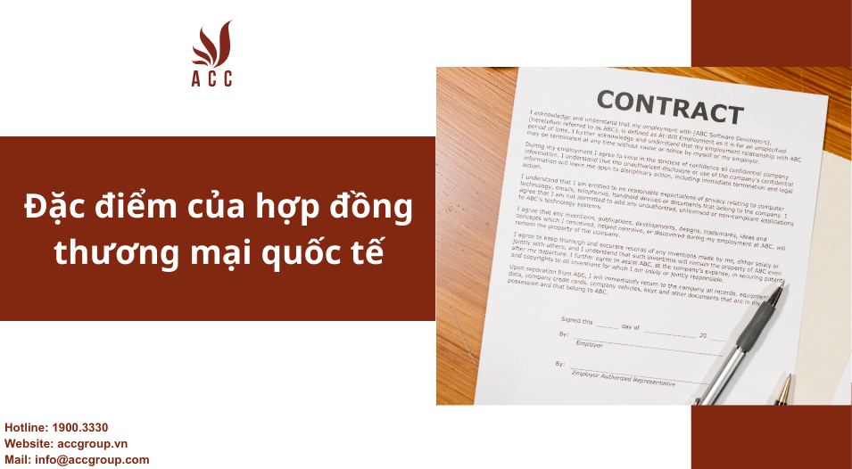 Đặc điểm của hợp đồng thương mại quốc tế
