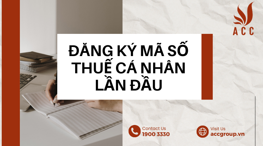 Đăng ký mã số thuế cá nhân lần đầu