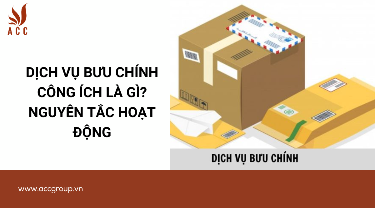 Dịch vụ bưu chính công ích là gì? Nguyên tắc hoạt động
