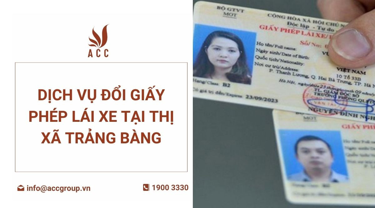 Dịch vụ đổi giấy phép lái xe tại Thị xã Trảng Bàng