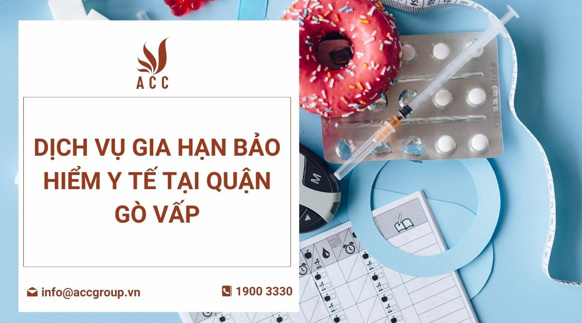 Dịch vụ gia hạn bảo hiểm y tế tại Quận Gò Vấp