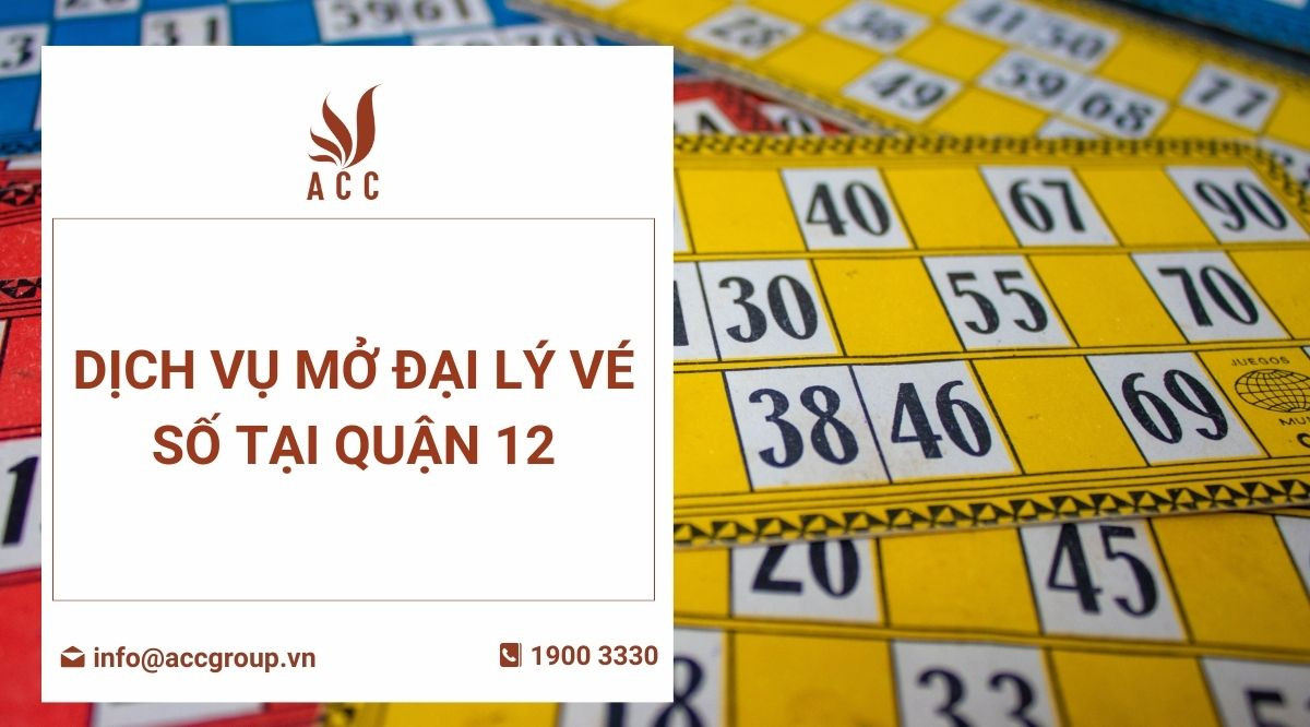 Dịch vụ mở đại lý vé số tại Quận 12