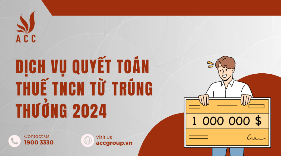 Quyết toán thuế TNCN từ trúng thưởng
