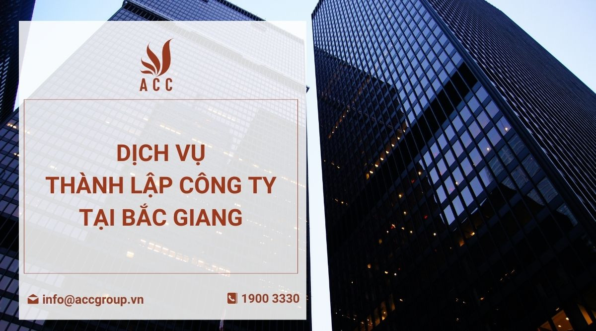 Dịch vụ thành lập công ty tại Bắc Giang trọn gói giá rẻ 2024