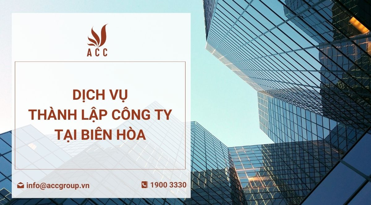 Dịch vụ thành lập công ty tại Biên Hòa chỉ từ 1.500.000đ